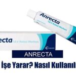 Anrecta krem nedir, ne için kullanılır?