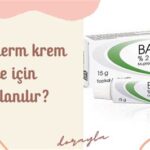 Bacoderm krem ne için kullanılır?