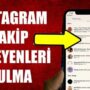 İnstagram takip etmeyenleri bulma