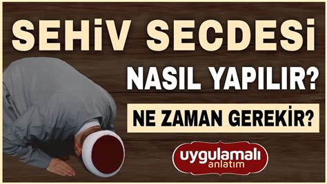 Sehiv secdesi nasıl yapılır